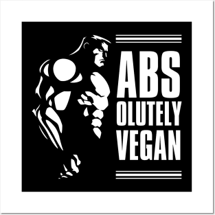 Absolutely Vegan Fitness Body Builder Pun Posters and Art